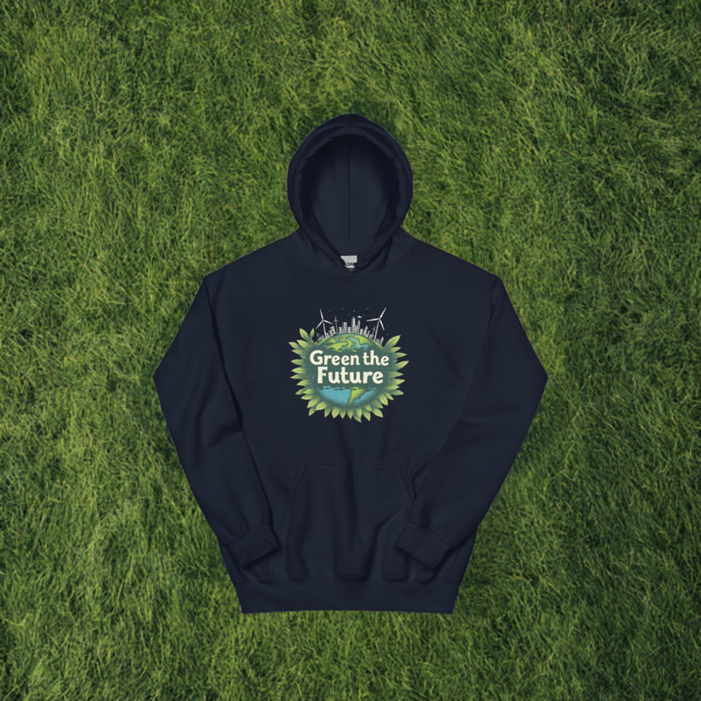 Green the Future Hoodie – Cozy Up for Clean Energy!